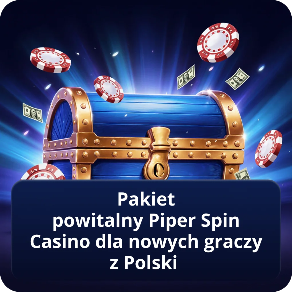 Pakiet powitalny Piper Spin Casino dla nowych graczy z Polski