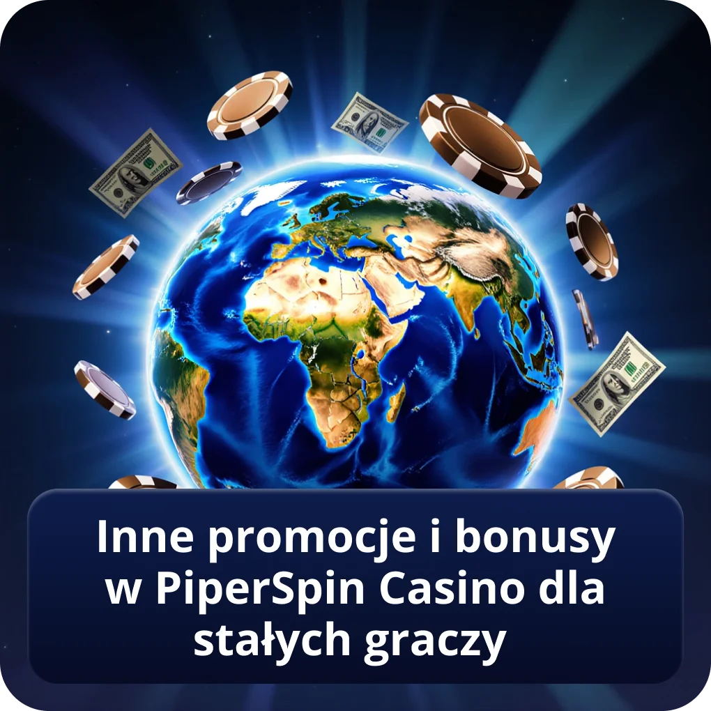 Inne promocje i bonusy w PiperSpin Casino dla stałych graczy